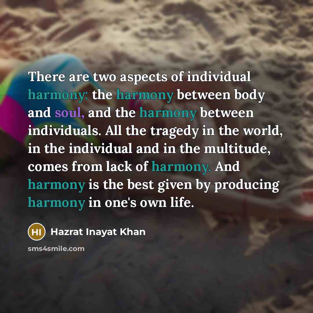 “There are two aspects of individual harmony: the harmony between…” quote by Hazrat Inayat Khan