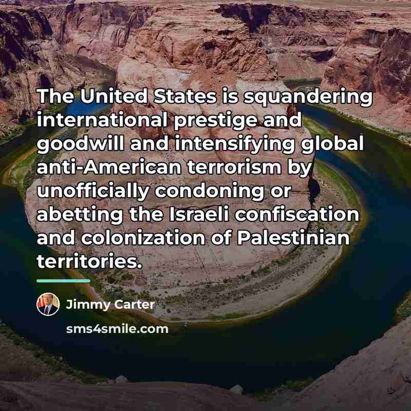 “The United States is squandering international prestige and goodwill and…” quote by Jimmy Carter