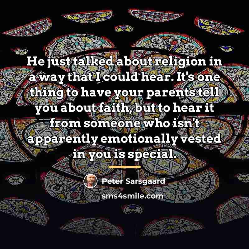 “He just talked about religion in a way that I…” quote by Peter Sarsgaard