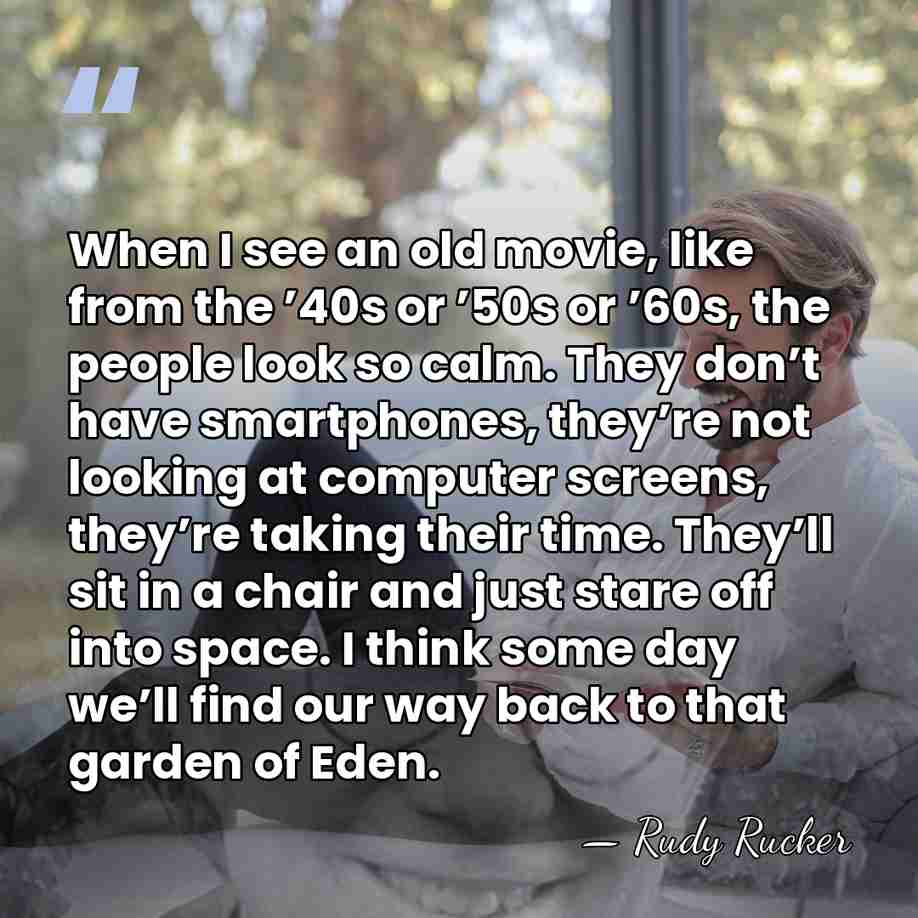 When I see an old movie, like from the ’40s or ’50s&hellip; - Rudy Rucker