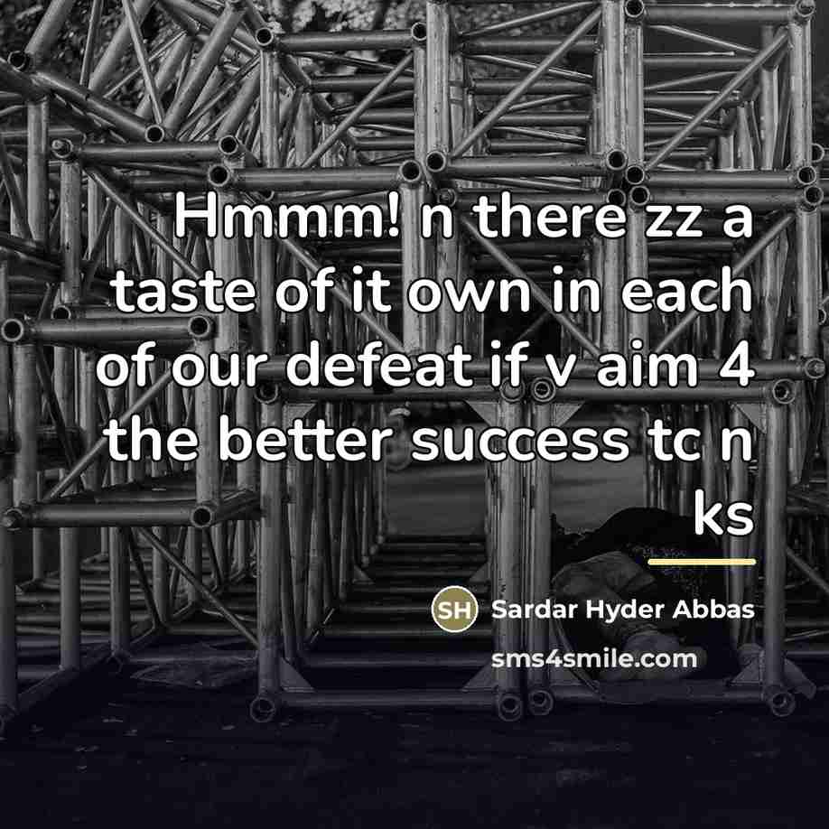 “Hmmm! n there zz a taste of it own in…” quote by Sardar Hyder Abbas