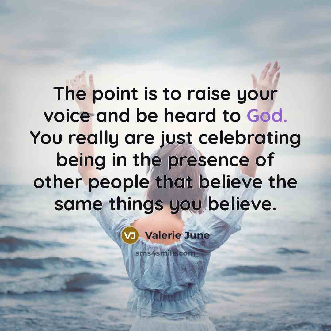 “The point is to raise your voice and be heard…” quote by Valerie June