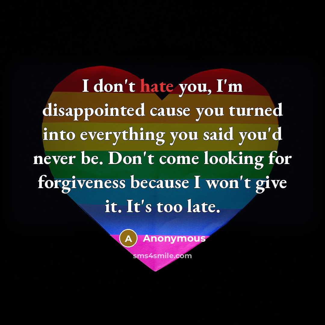 “I don't hate you, I'm disappointed cause you turned into…” quote by Anonymous