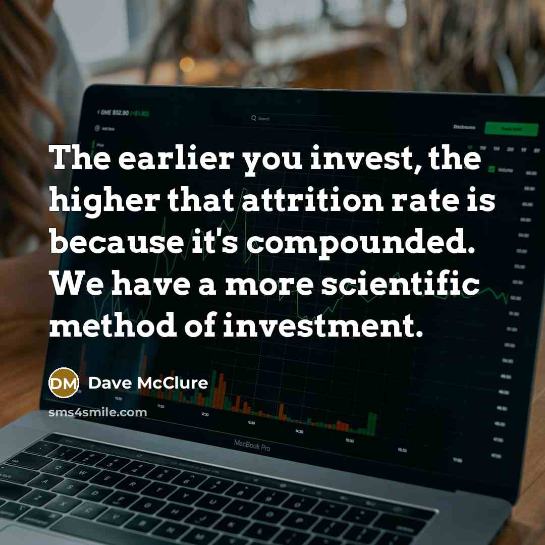 “The earlier you invest, the higher that attrition rate is…” quote by Dave McClure