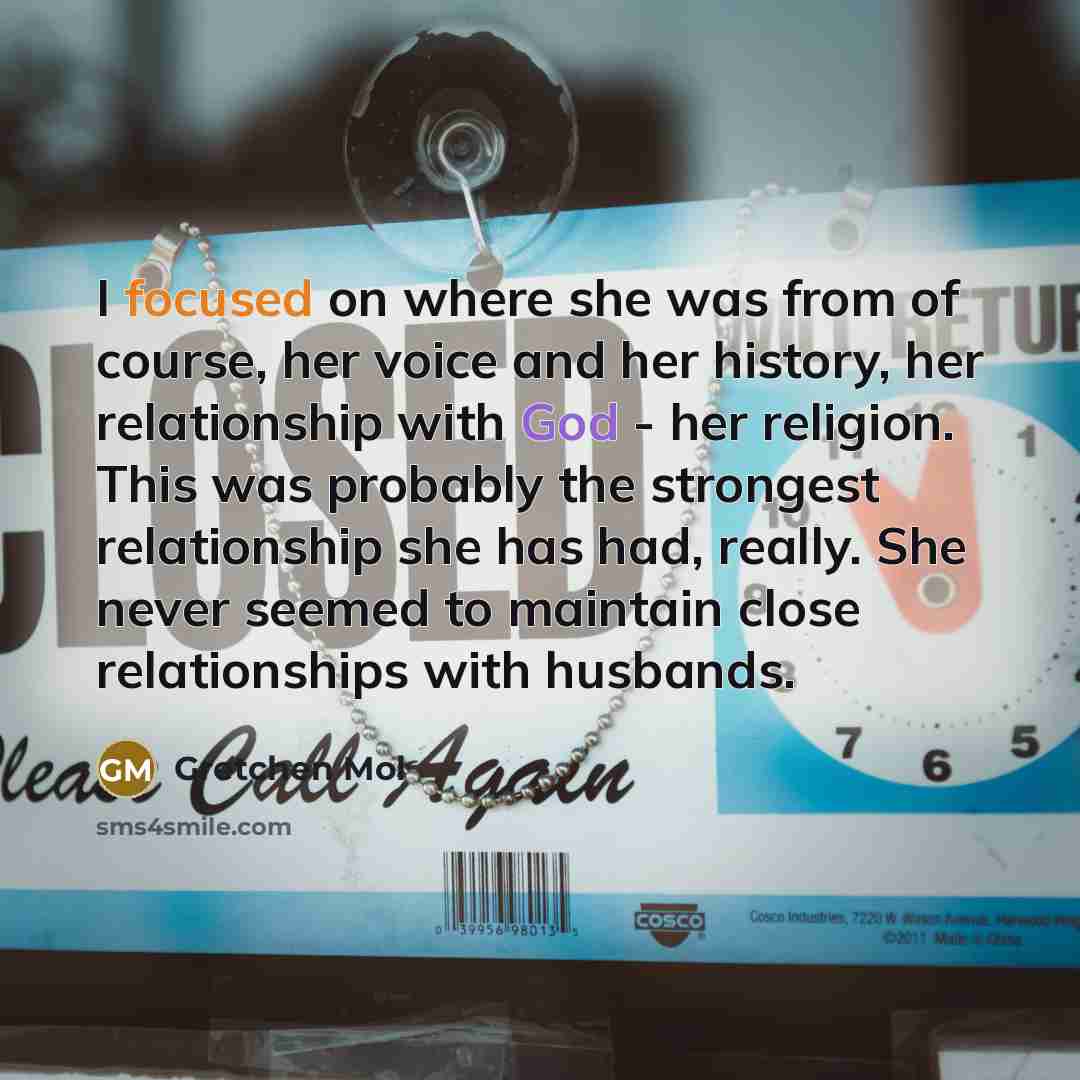 “I focused on where she was from of course, her…” quote by Gretchen Mol