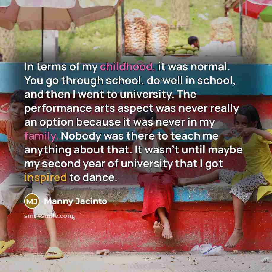 “In terms of my childhood, it was normal. You go…” quote by Manny Jacinto