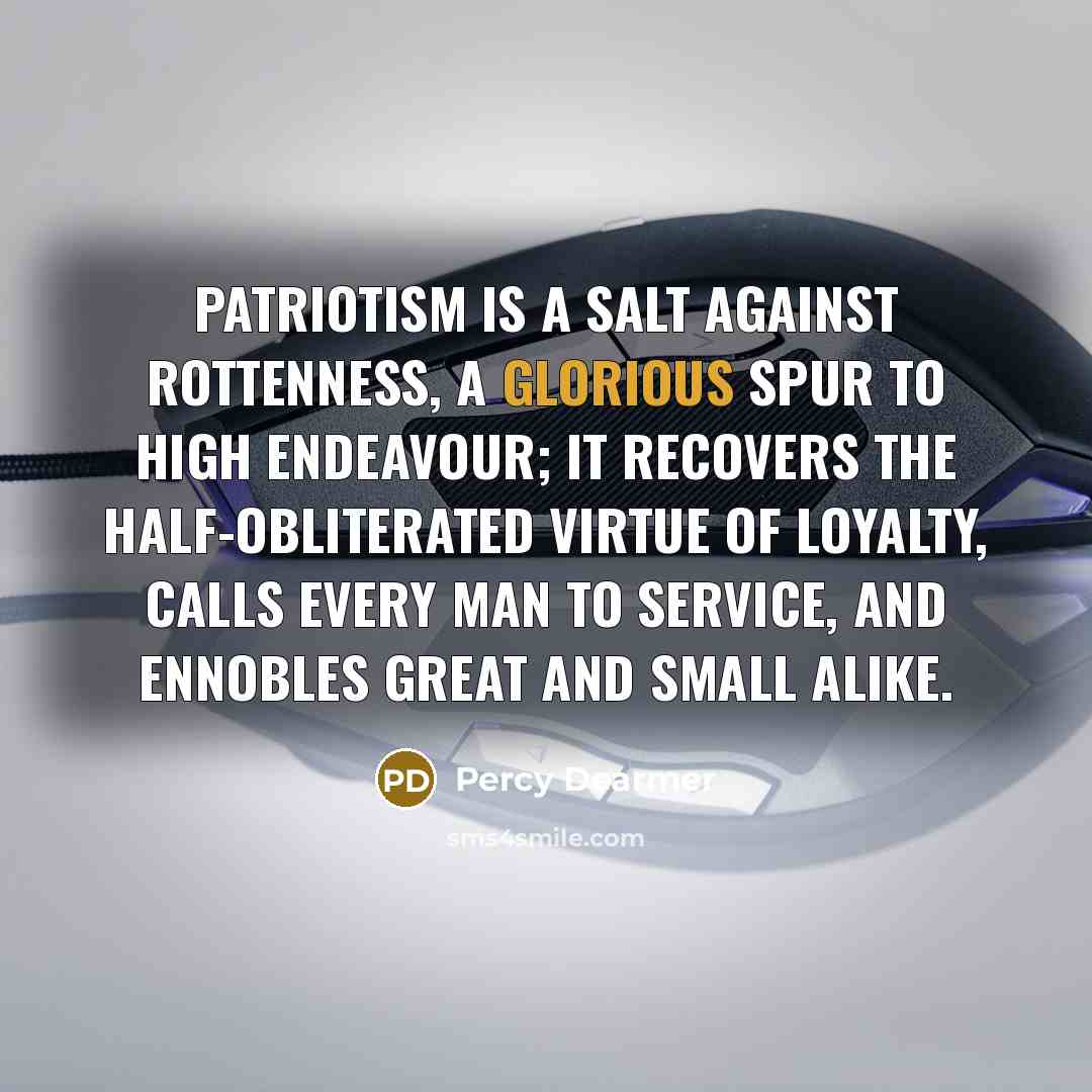 “Patriotism is a salt against rottenness, a glorious spur to…” quote by Percy Dearmer