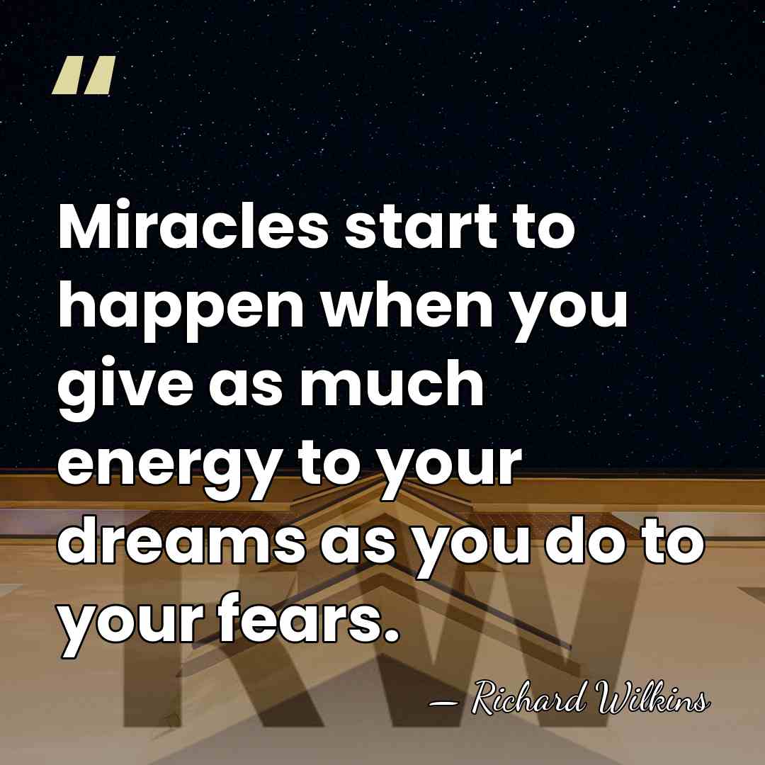 Miracles start to happen when you give as much energy to your&hellip; - Richard Wilkins