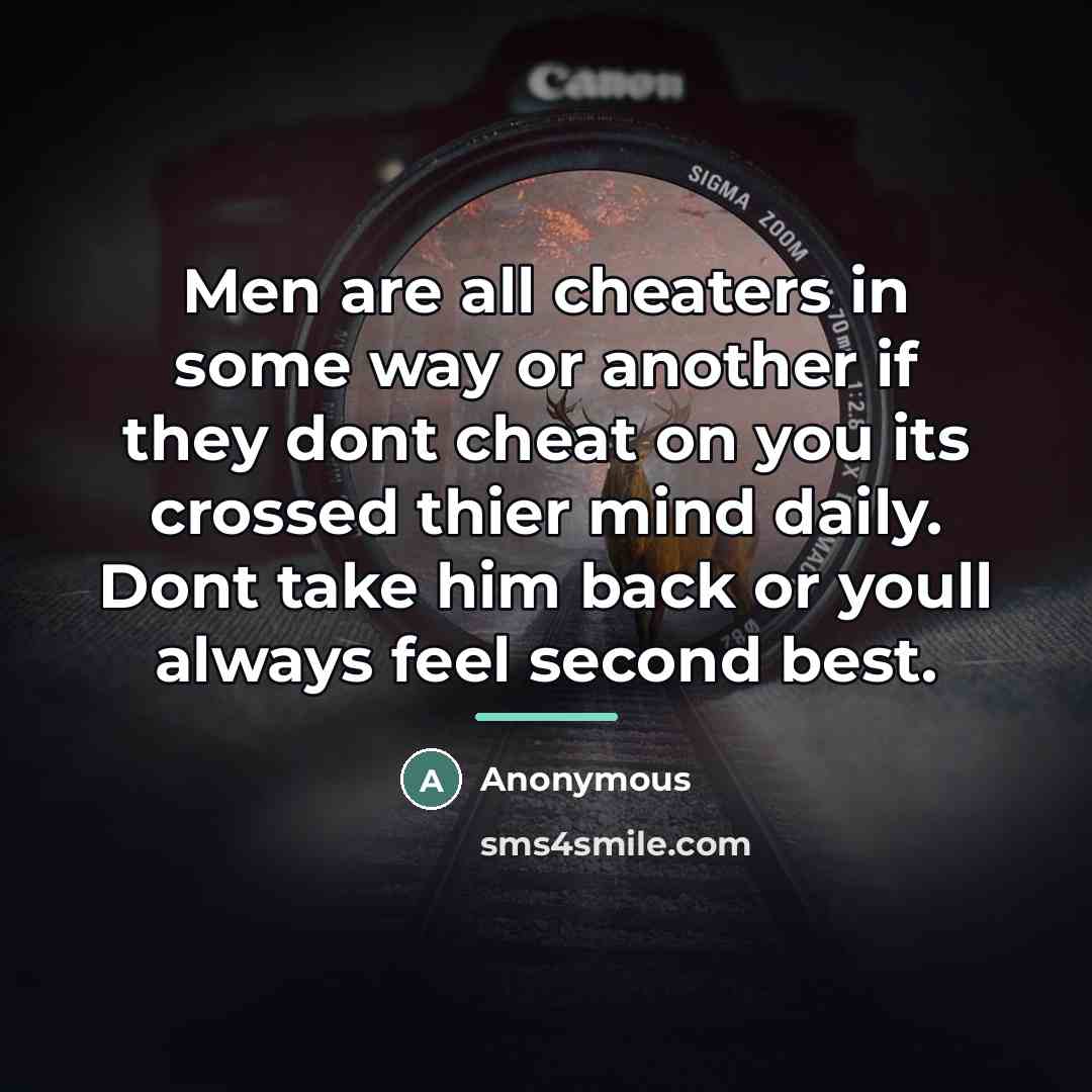 “Men are all cheaters in some way or another if…” quote by Anonymous