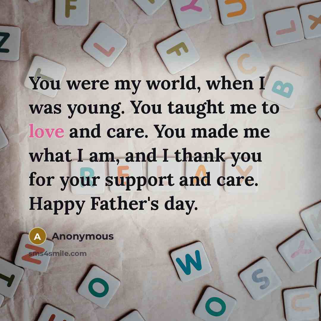 “You were my world, when I was young. You taught…” quote by Anonymous