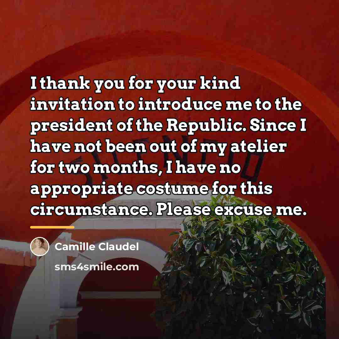 “I thank you for your kind invitation to introduce me…” quote by Camille Claudel
