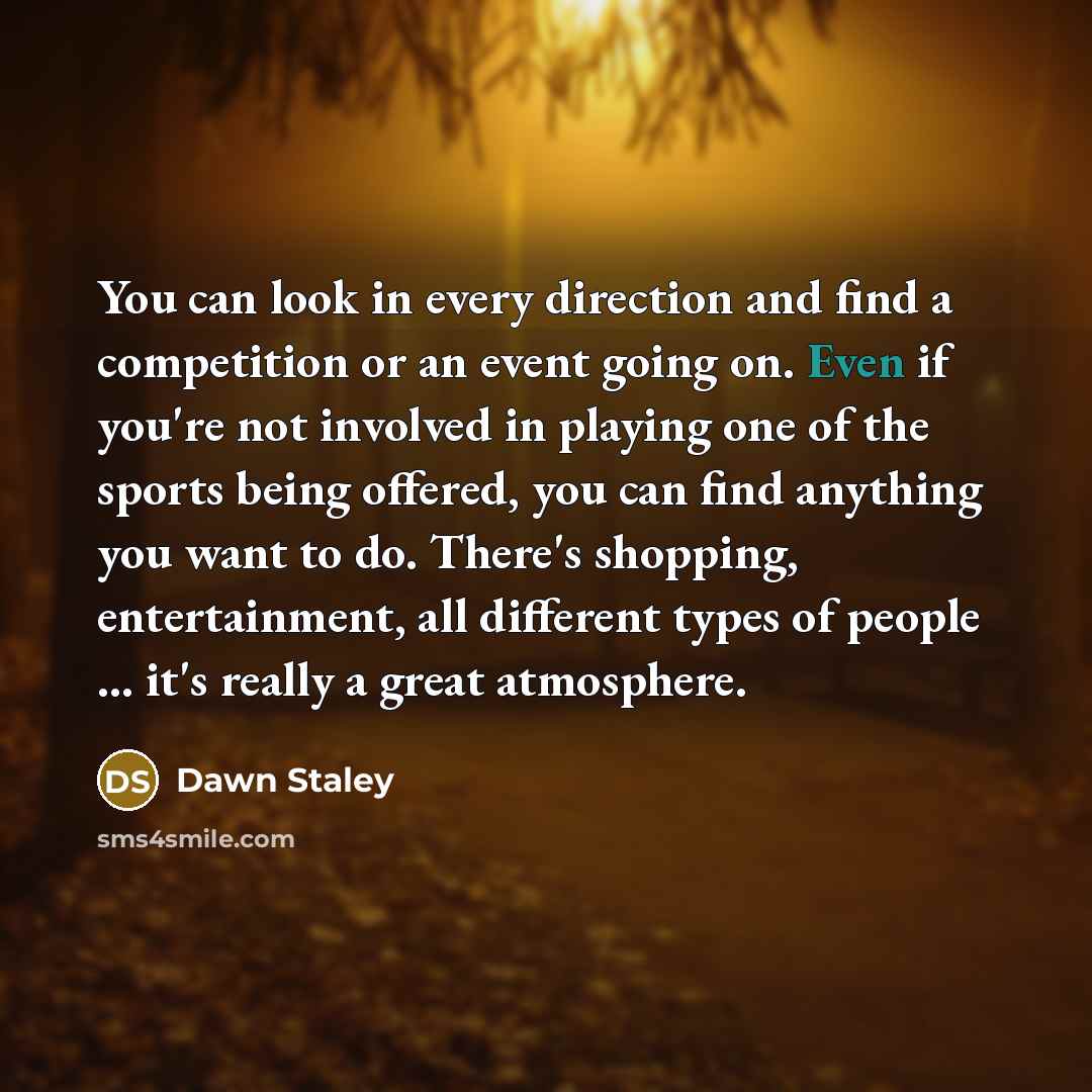 “You can look in every direction and find a competition…” quote by Dawn Staley