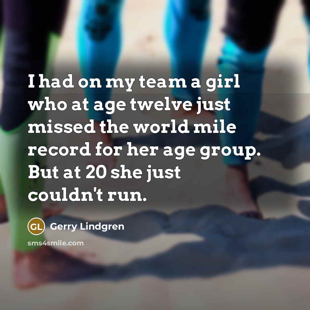 “I had on my team a girl who at age…” quote by Gerry Lindgren