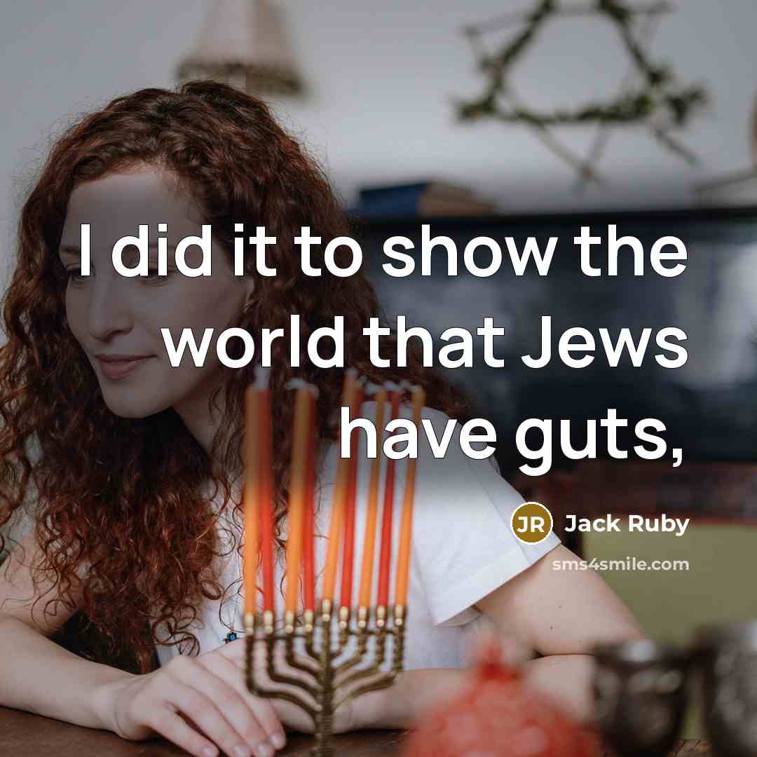 “I did it to show the world that Jews have…” quote by Jack Ruby