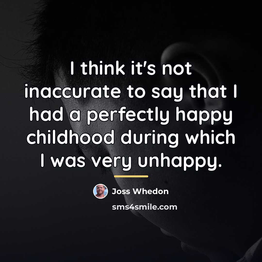 “I think it's not inaccurate to say that I had…” quote by Joss Whedon