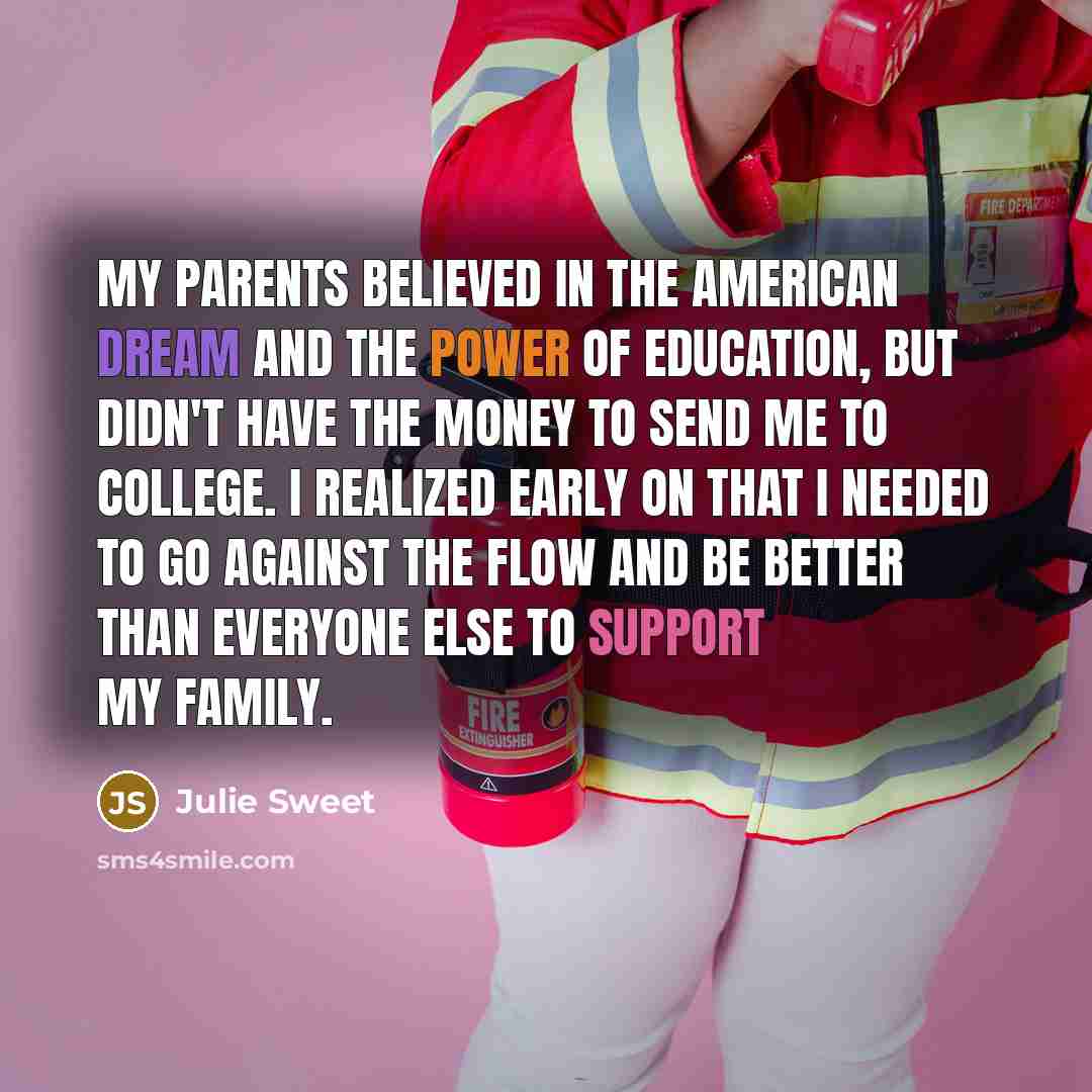 “My parents believed in the American dream and the power…” quote by Julie Sweet