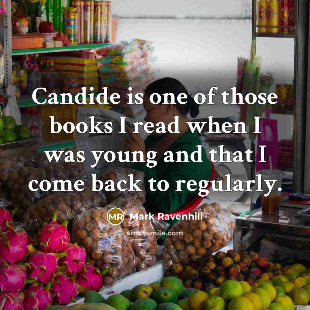 “Candide is one of those books I read when I…” quote by Mark Ravenhill