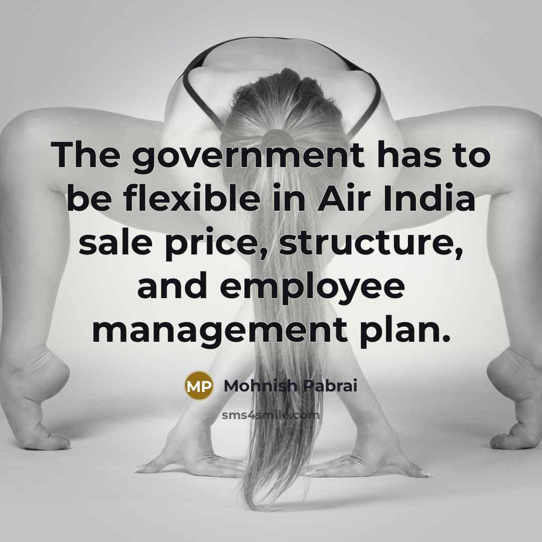 “The government has to be flexible in Air India sale…” quote by Mohnish Pabrai