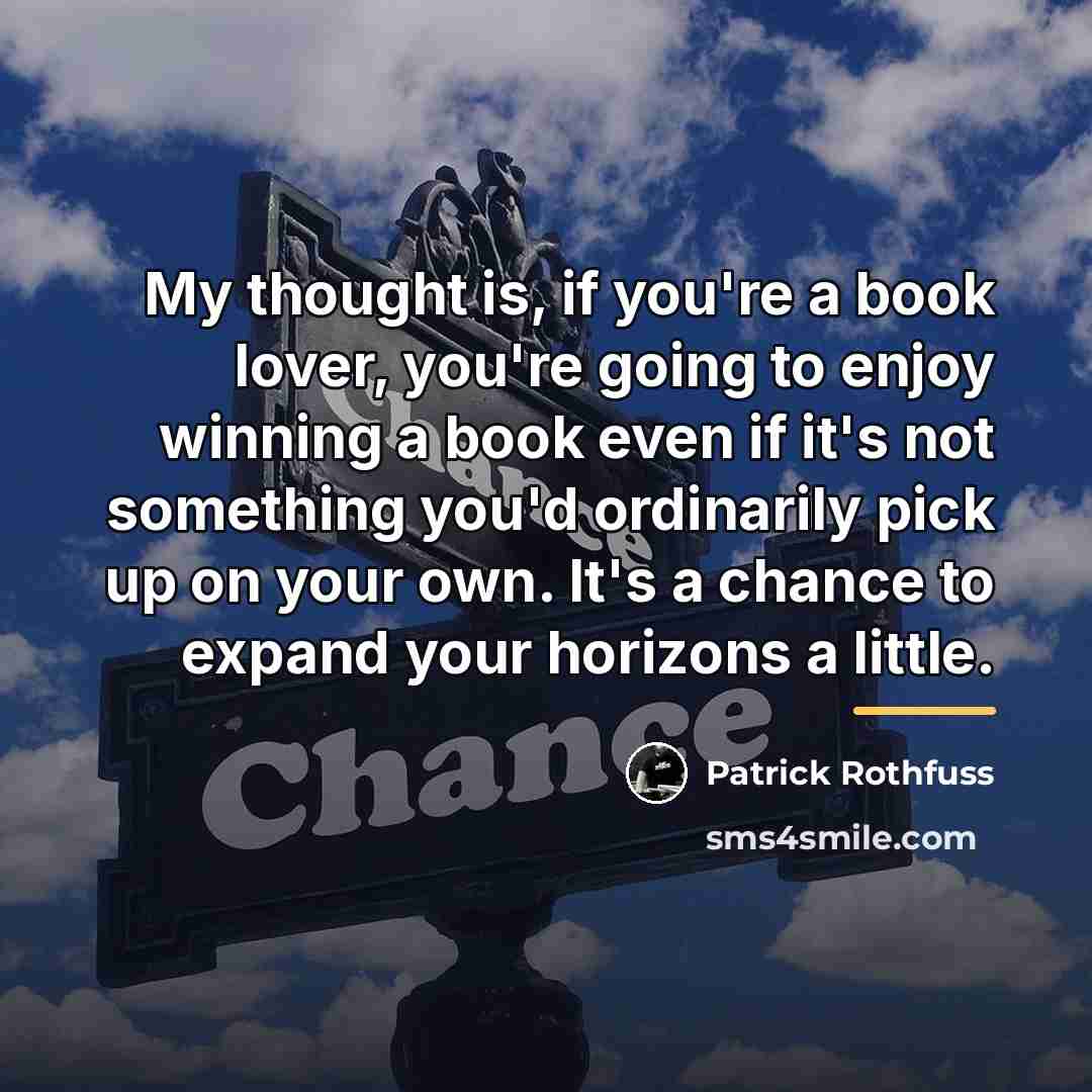 “My thought is, if you're a book lover, you're going…” quote by Patrick Rothfuss