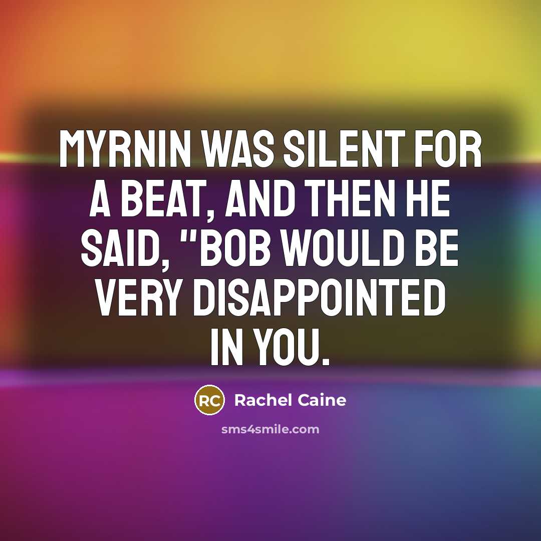 “Myrnin was silent for a beat, and then he said,…” quote by Rachel Caine