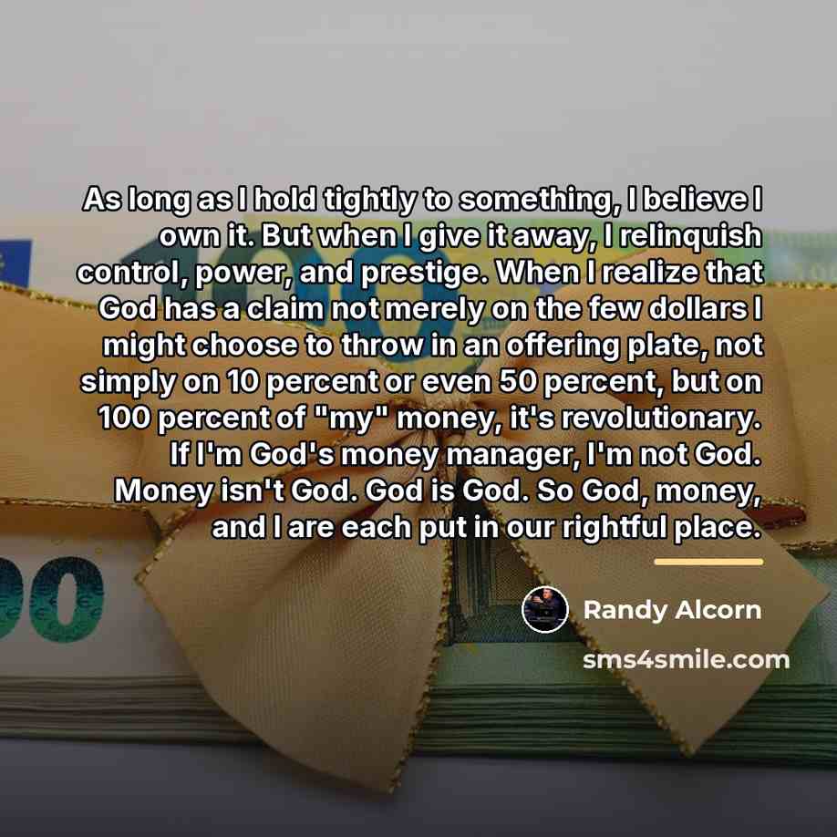 “As long as I hold tightly to something, I believe…” quote by Randy Alcorn