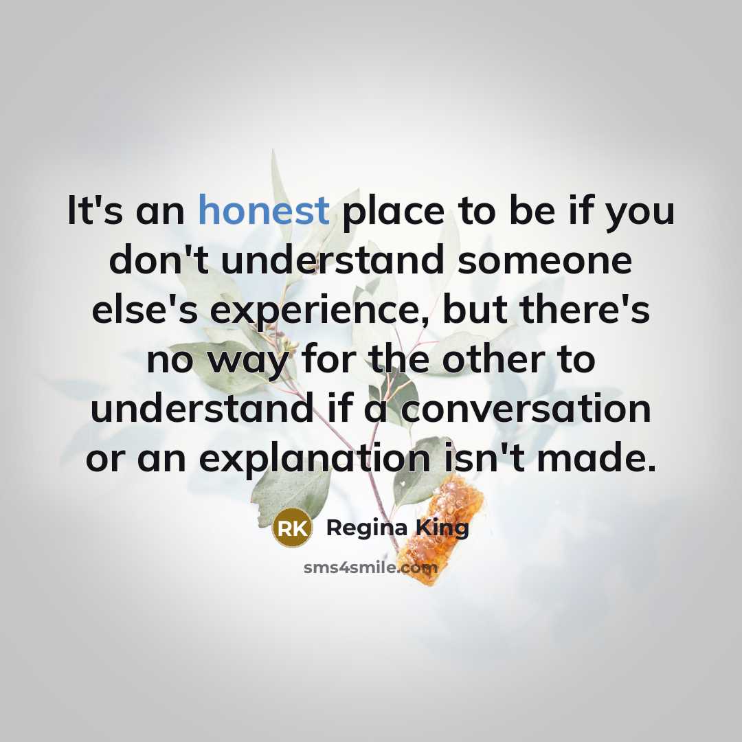 “It's an honest place to be if you don't understand…” quote by Regina King