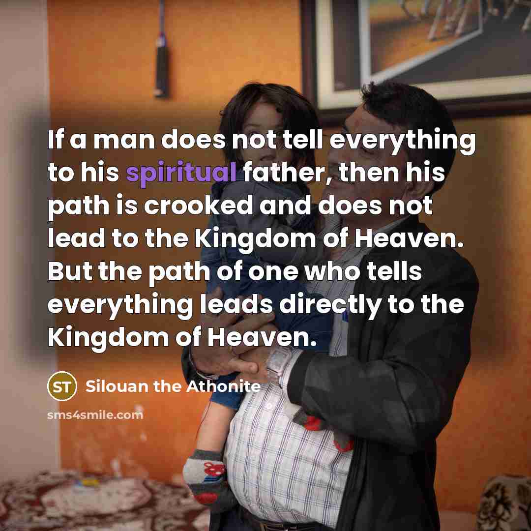 “If a man does not tell everything to his spiritual…” quote by Silouan the Athonite
