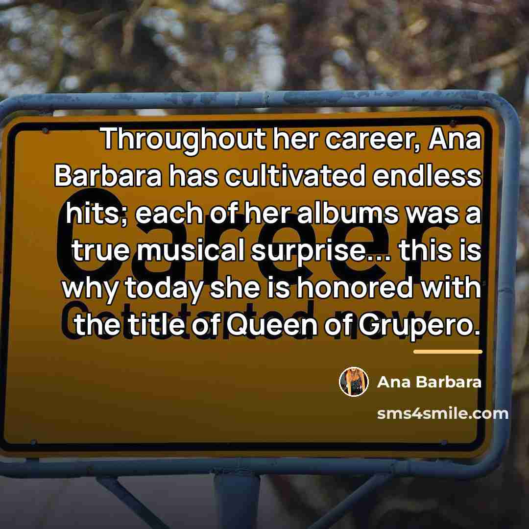 “Throughout her career, Ana Barbara has cultivated endless hits; each…” quote by Ana Barbara