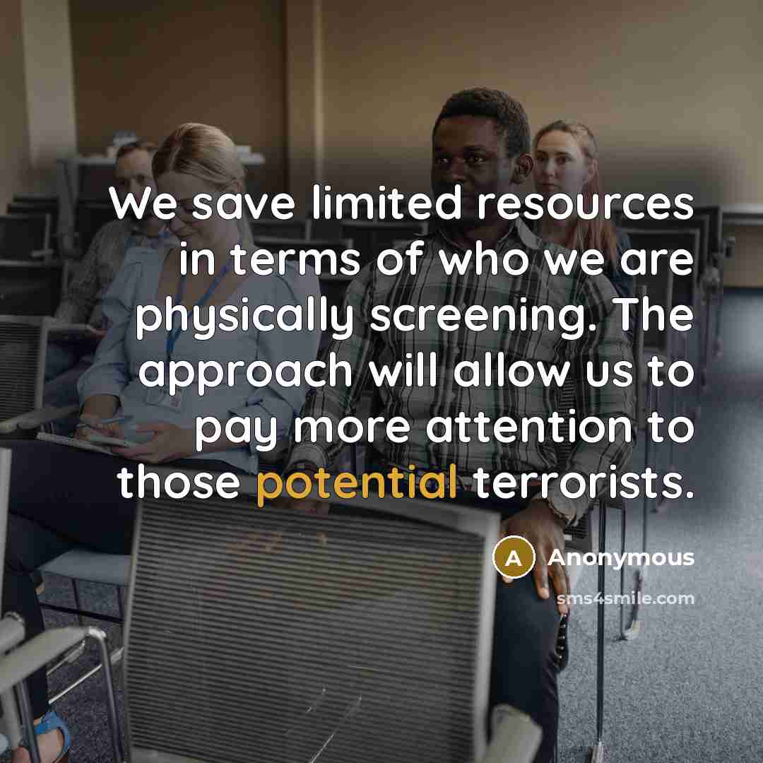 “We save limited resources in terms of who we are…” quote by Anonymous