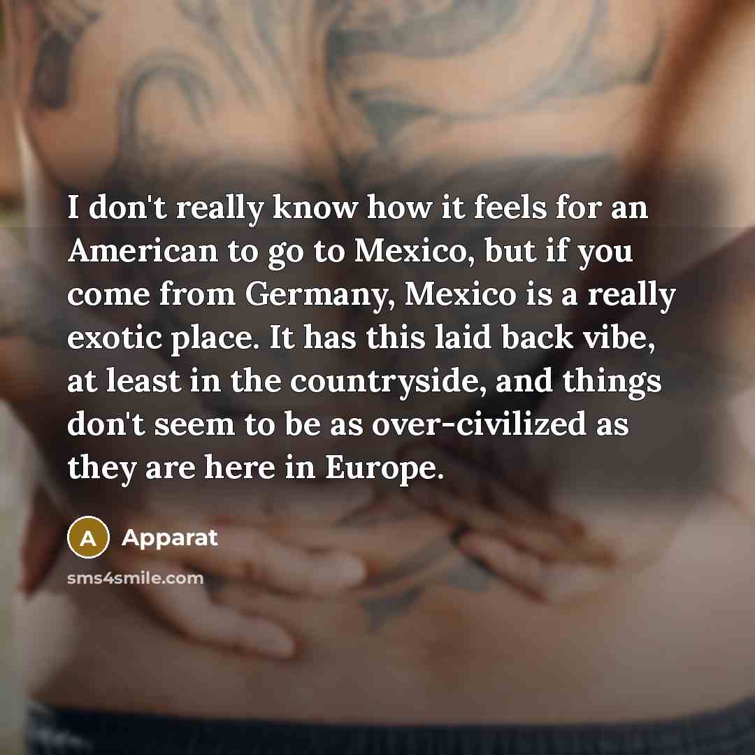 “I don't really know how it feels for an American…” quote by Apparat