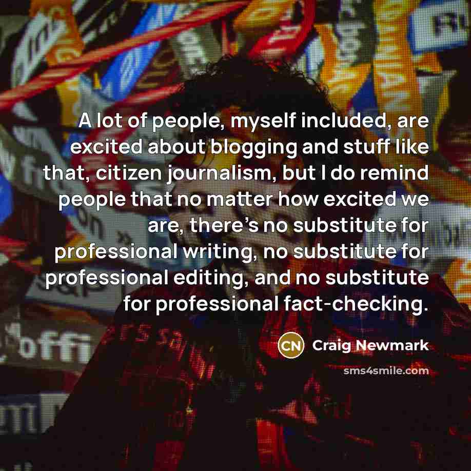 “A lot of people, myself included, are excited about blogging…” quote by Craig Newmark