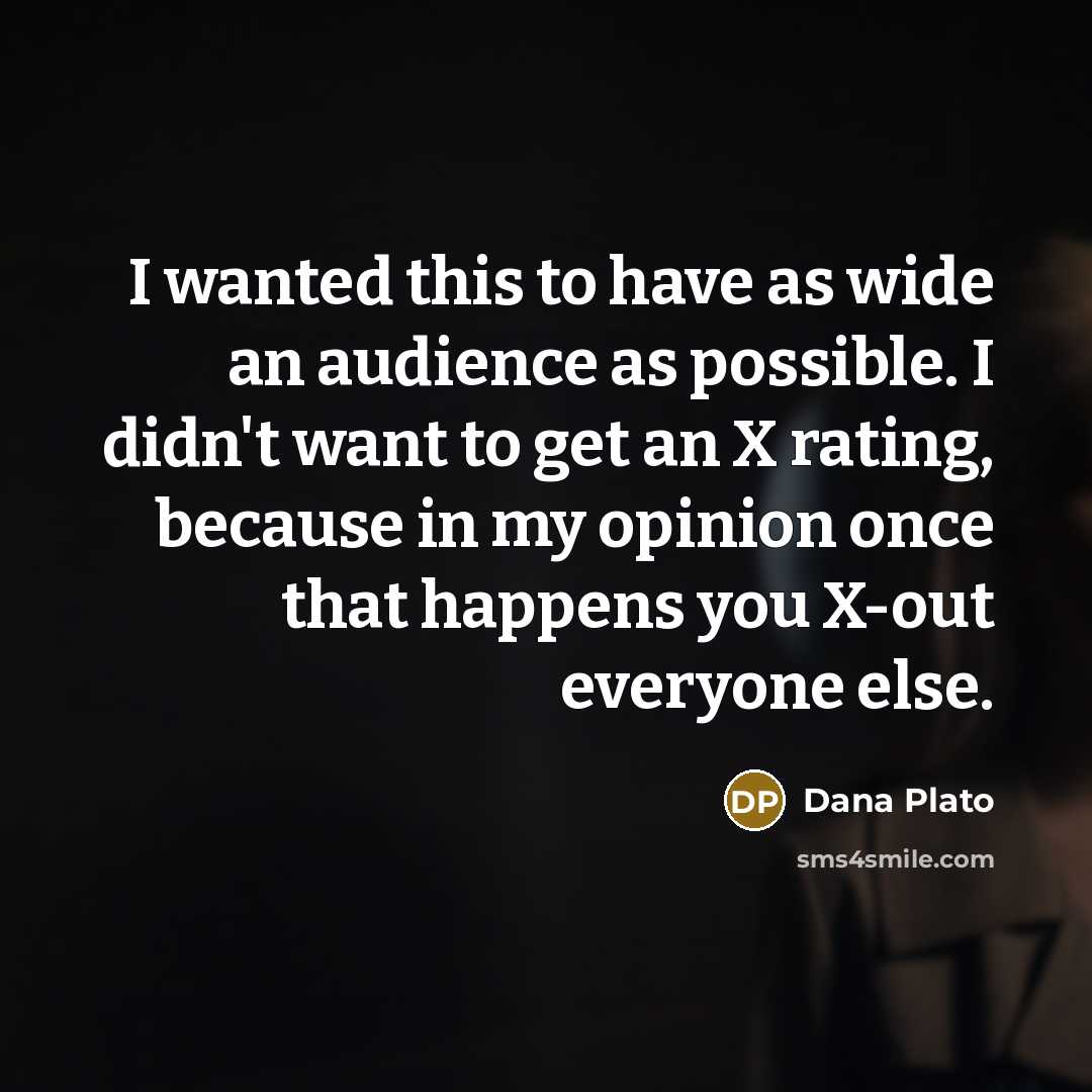 “I wanted this to have as wide an audience as…” quote by Dana Plato