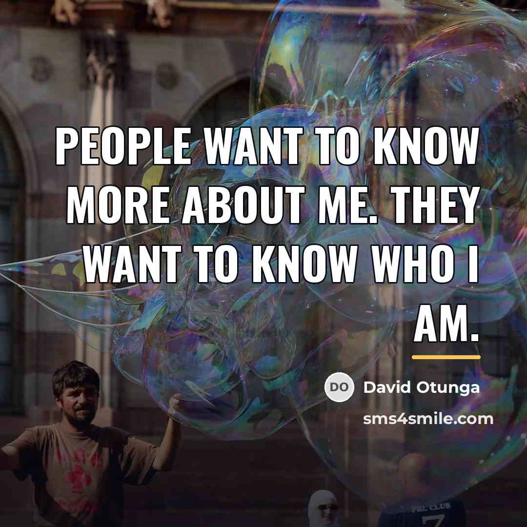 “People want to know more about me. They want to…” quote by David Otunga