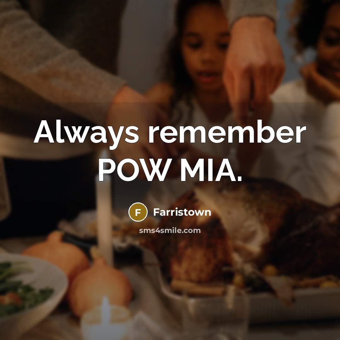 “Always remember POW MIA.…” quote by Farristown