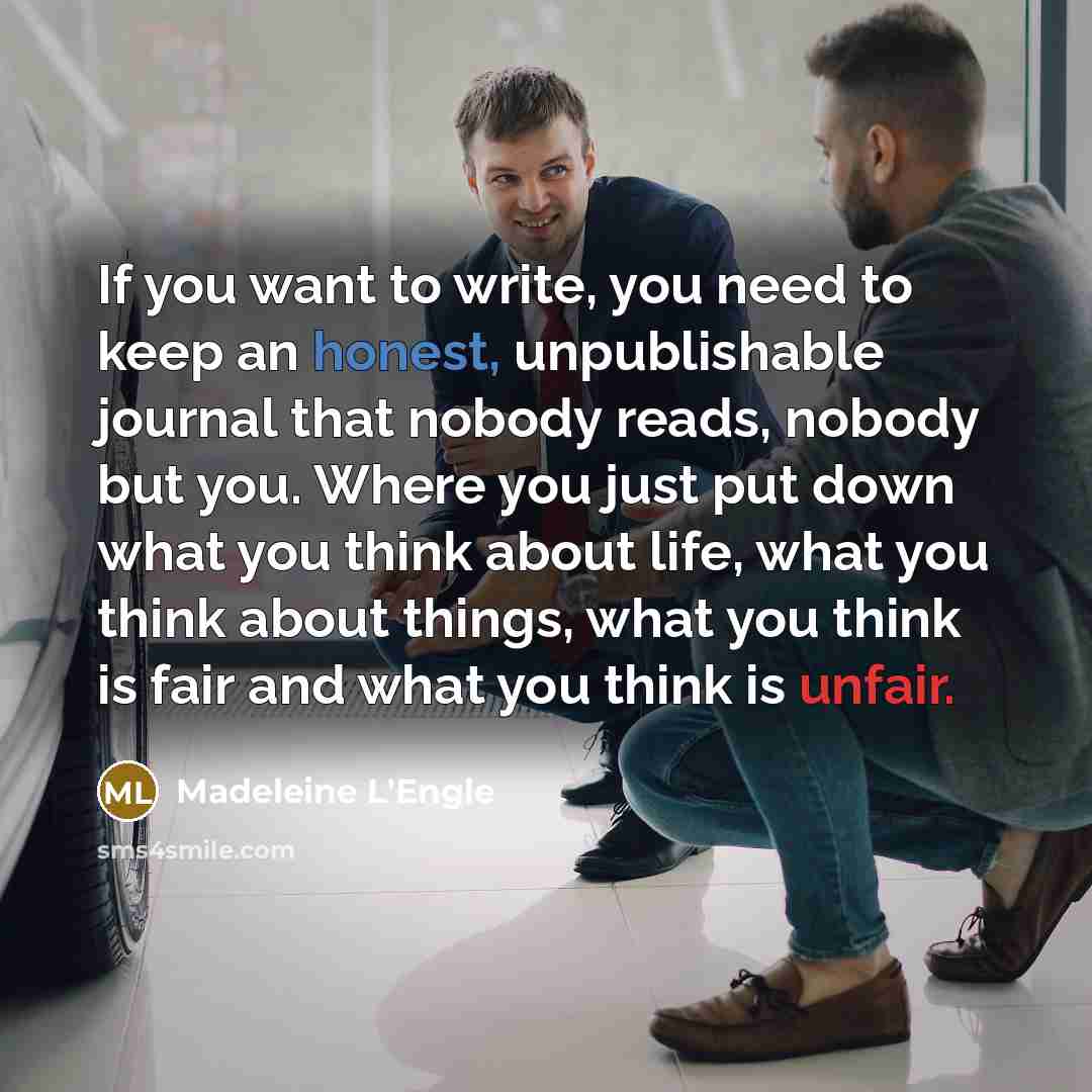 “If you want to write, you need to keep an…” quote by Madeleine L'Engle