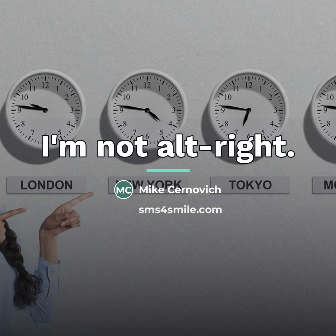 “I'm not alt-right.…” quote by Mike Cernovich