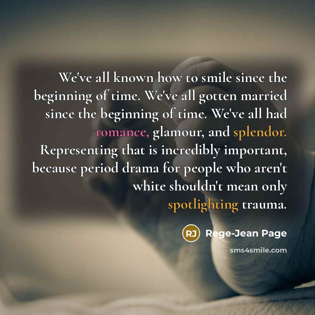“We've all known how to smile since the beginning of…” quote by Rege-Jean Page