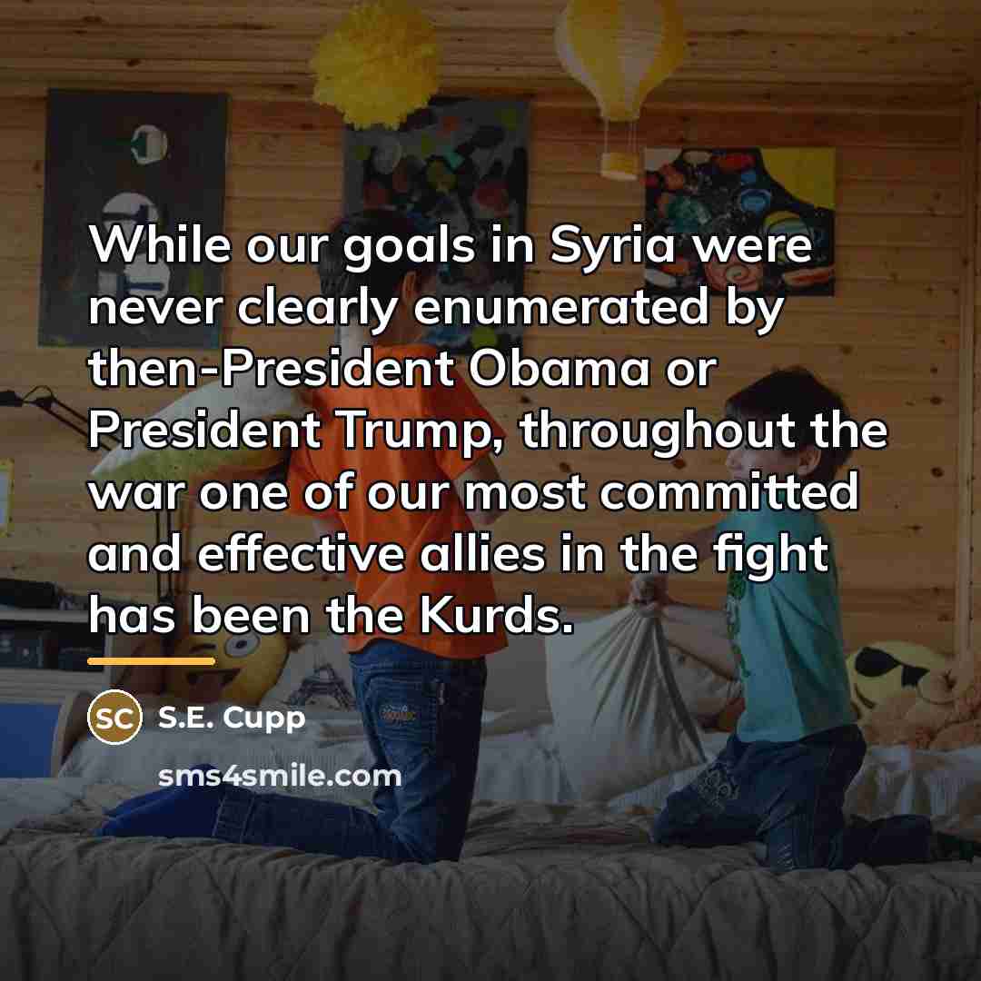 “While our goals in Syria were never clearly enumerated by…” quote by S.E. Cupp