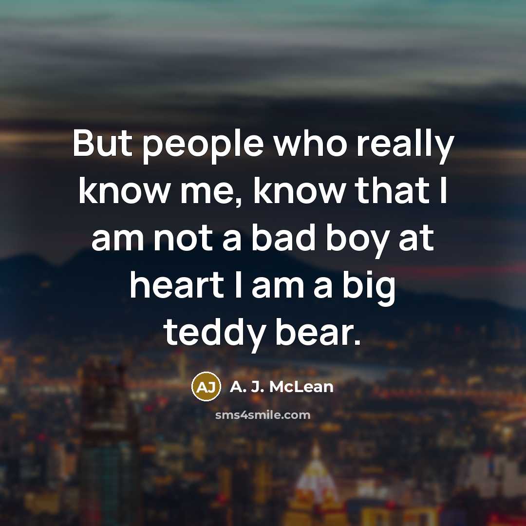 “But people who really know me, know that I am…” quote by A. J. McLean