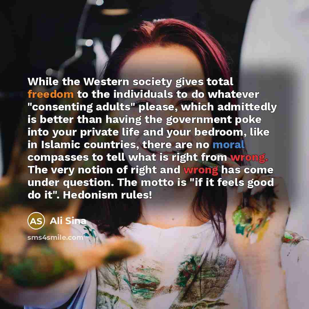“While the Western society gives total freedom to the individuals…” quote by Ali Sina