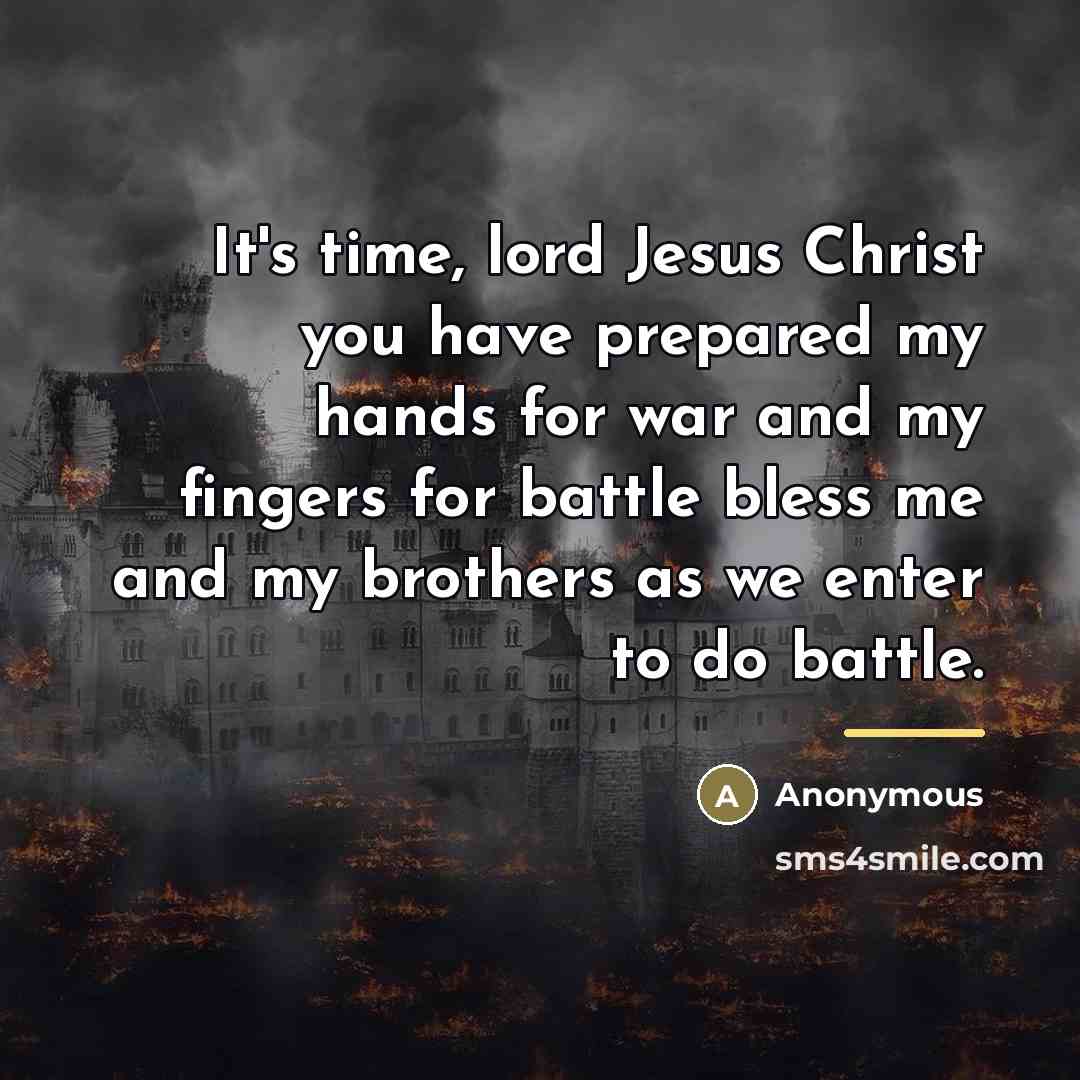 “It's time, lord Jesus Christ you have prepared my hands…” quote by Anonymous
