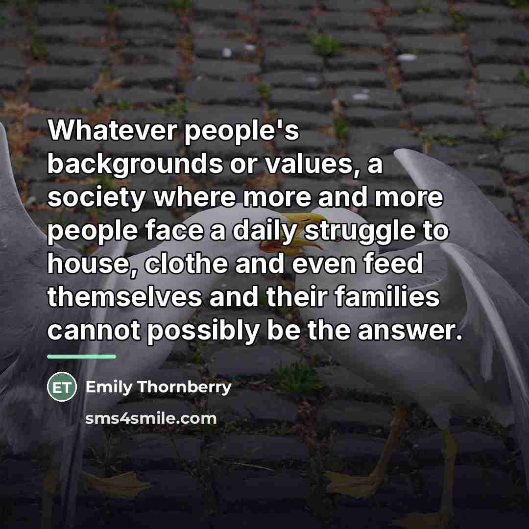 “Whatever people's backgrounds or values, a society where more and…” quote by Emily Thornberry
