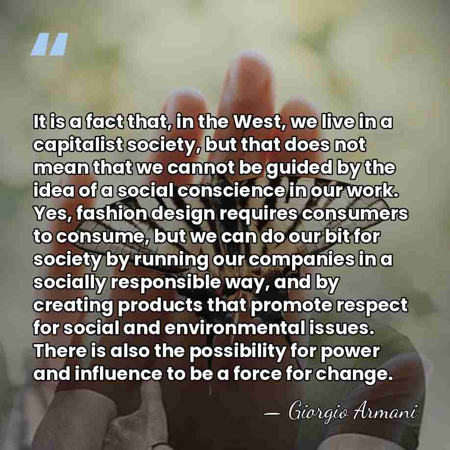 It is a fact that, in the West, we live in a&hellip; - Giorgio Armani