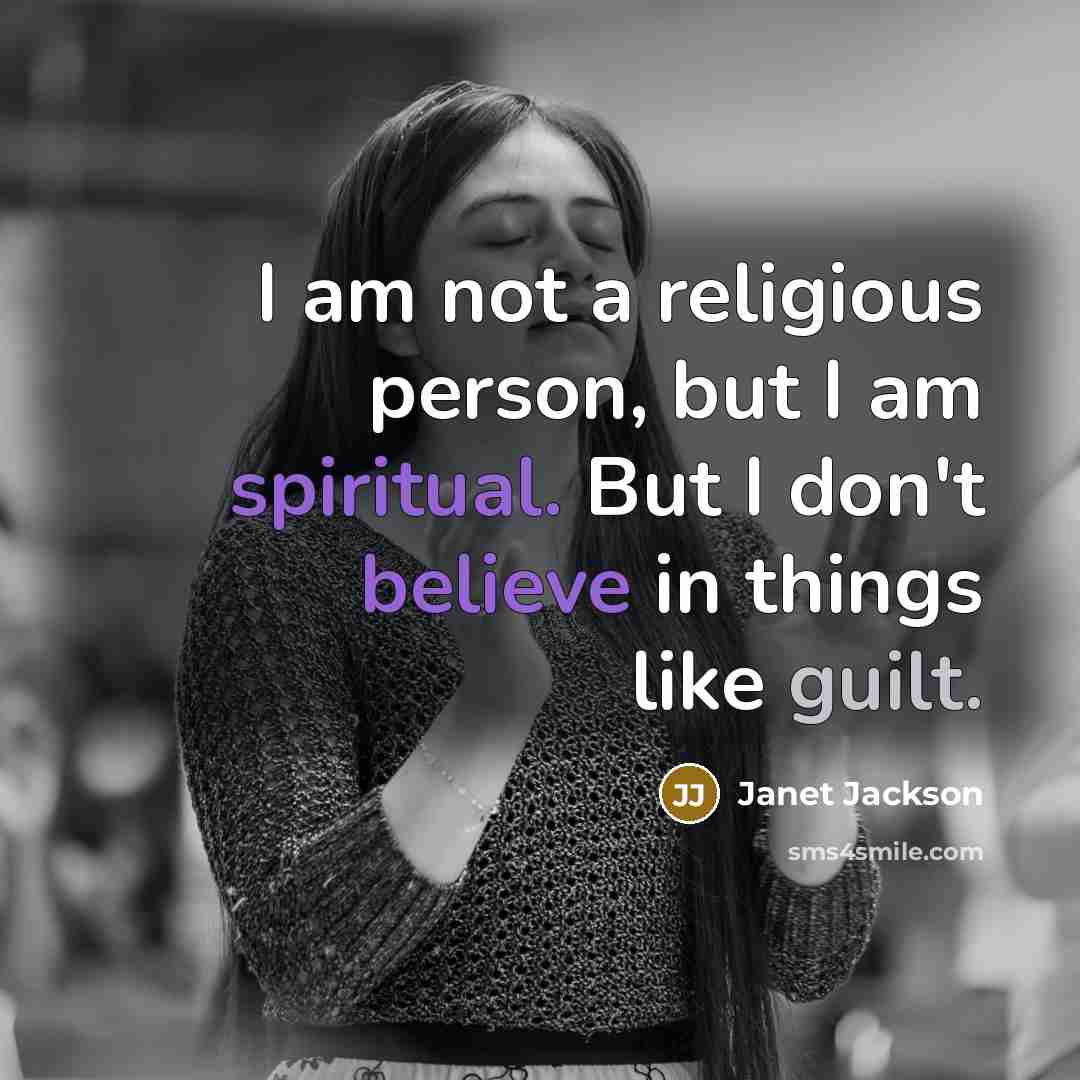 “I am not a religious person, but I am spiritual.…” quote by Janet Jackson