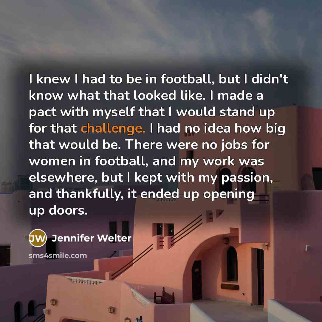 “I knew I had to be in football, but I…” quote by Jennifer Welter