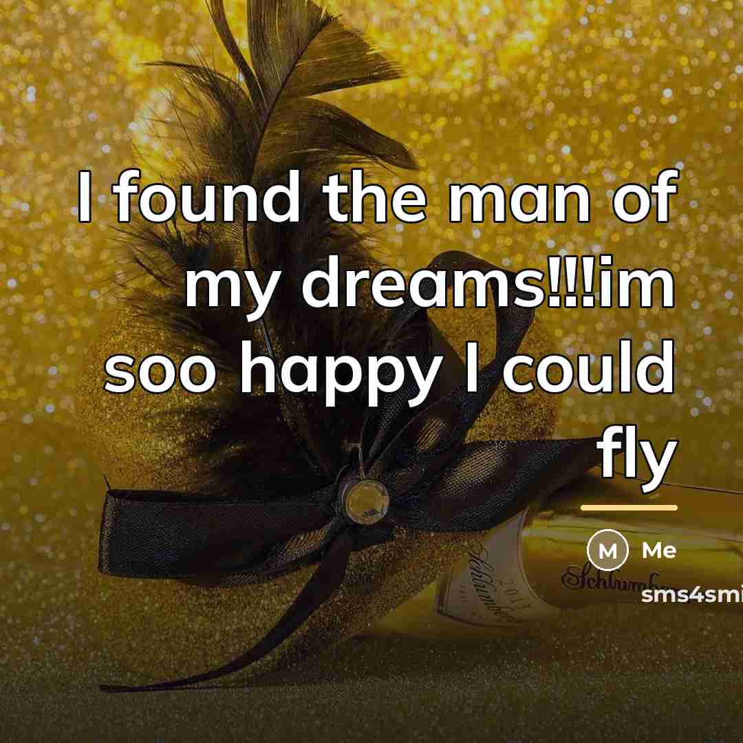 “I found the man of my dreams!!!im soo happy I…” quote by Me