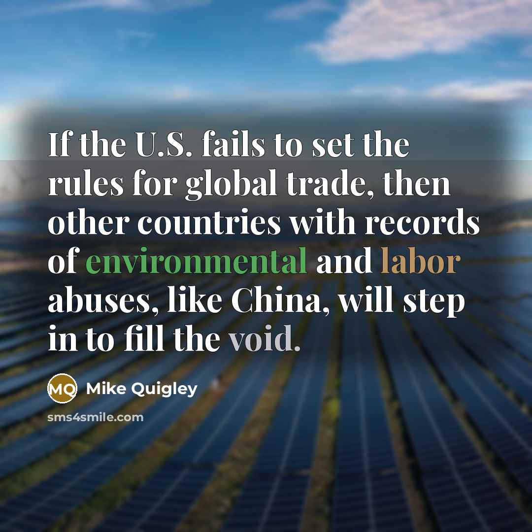 “If the U.S. fails to set the rules for global…” quote by Mike Quigley