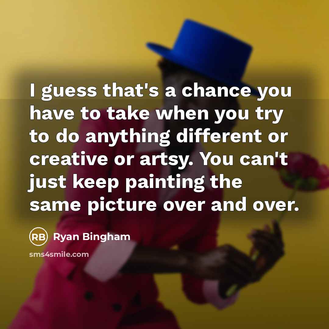 “I guess that's a chance you have to take when…” quote by Ryan Bingham