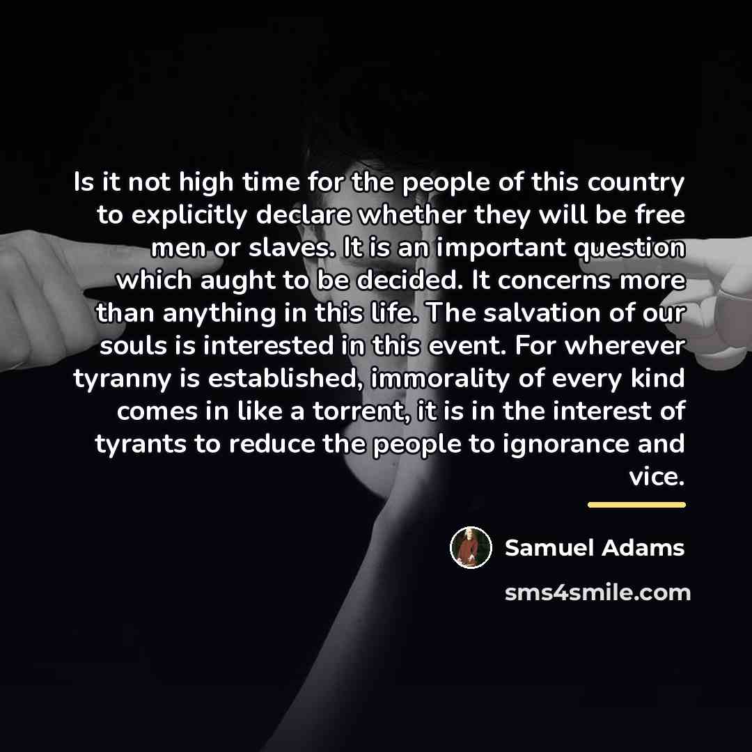 “Is it not high time for the people of this…” quote by Samuel Adams