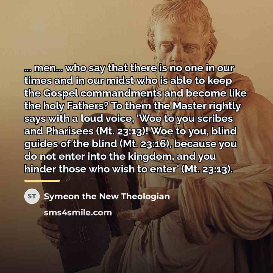 “... men... who say that there is no one in…” quote by Symeon the New Theologian